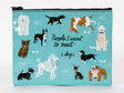 Incognito People I Want to Meet Dogs zip pouch with illustrated dog breed characters and People I Want to Meet: 1. Dogs text on a teal background