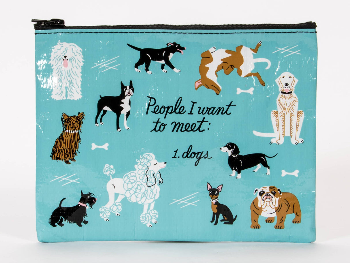 Incognito People I Want to Meet Dogs zip pouch with illustrated dog breed characters and People I Want to Meet: 1. Dogs text on a teal background