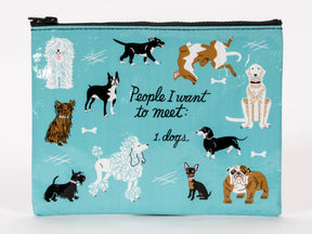 Incognito People I Want to Meet Dogs zip pouch with illustrated dog breed characters and People I Want to Meet: 1. Dogs text on a teal background