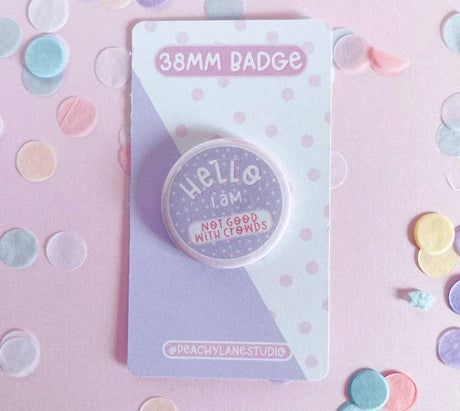 Peachy Lane Studio Hello I Am Not Good With Crowds badge, lilac, pink background